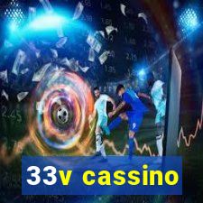 33v cassino